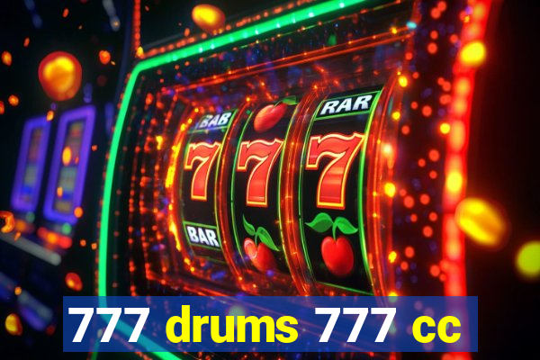 777 drums 777 cc